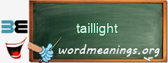 WordMeaning blackboard for taillight